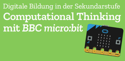Computational Thinking mit BBC micro:bit